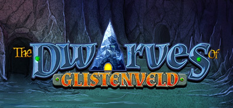 The Dwarves of Glistenveld Game Cover