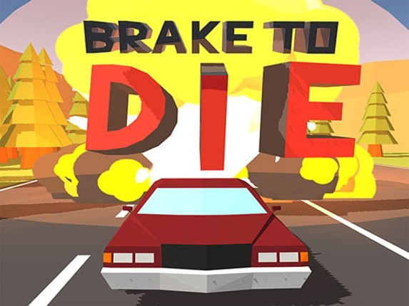 Brake To Die Game Cover