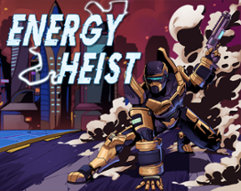 Energy Heist Image