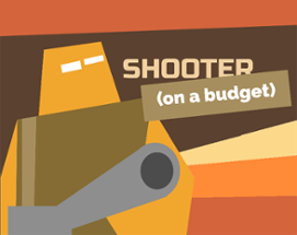 Shooter on a Budget Image