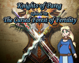 Knights of Pareg - Episode 10: The Cursed Forest of Fertility Image