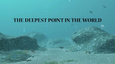 The Deepest Point in the World Image