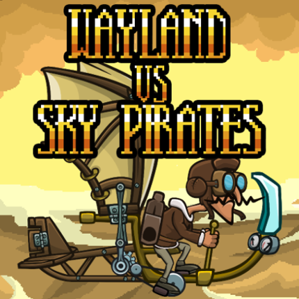 Wayland Vs Sky Pirates Game Cover