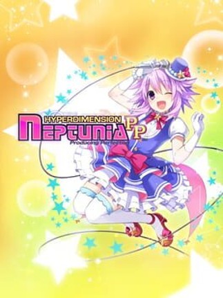 Hyperdimension Neptunia: Producing Perfection Game Cover