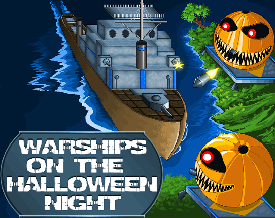 Warships On The Halloween Night Game Cover