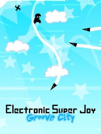 Electronic Super Joy: Groove City Game Cover
