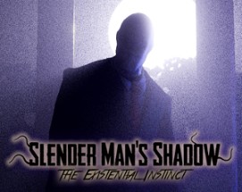 Slenderman's Shadow The Existential Instinct Image