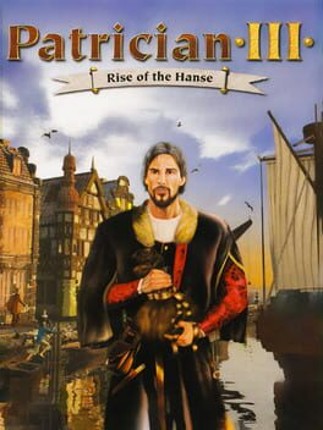 Patrician III: Rise of the Hanse Game Cover