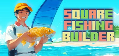 Square Fishing Builder Image