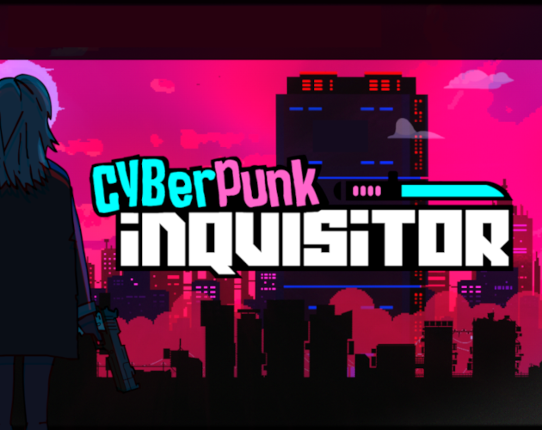 Cyberpunk Inquisitor Game Cover