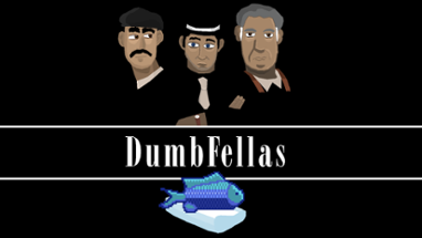 Dumbfellas - #108AdvChal Image