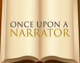 Once Upon A Narrator Image