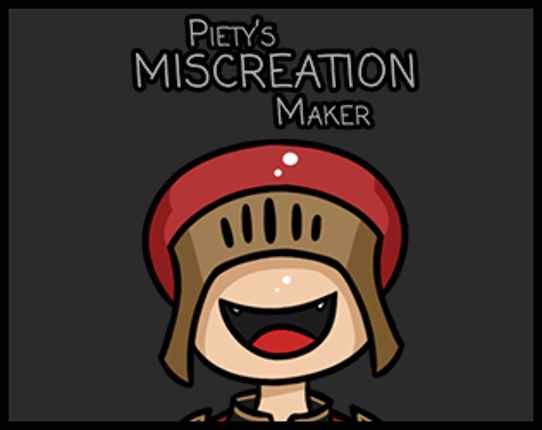 Piety's Miscreation Maker Game Cover