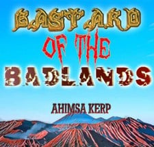 Bastard of the Badlands Image