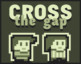 Cross the Gap Image