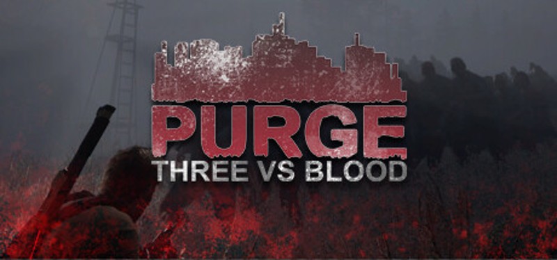 PURGE - Three vs Blood Game Cover