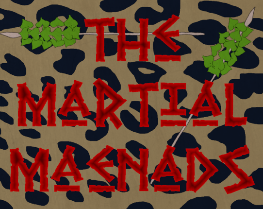 The Martial Maenads Game Cover