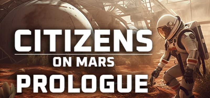 Citizens: On Mars - Prologue Game Cover
