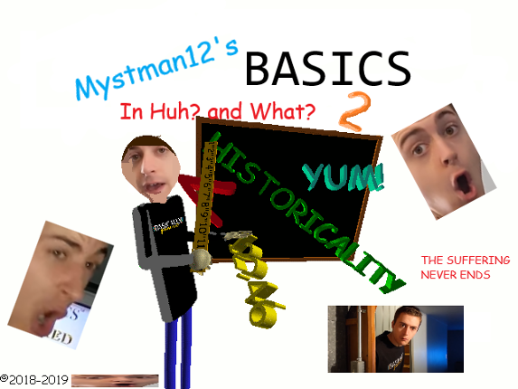 Mystman12's Basics in "Huh?" and "What?" Game Cover