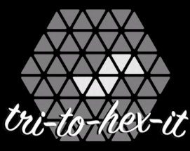 Tri-To-Hex-It (2017) Image