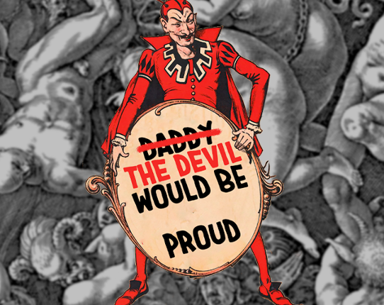 The Devil Would Be Proud (1E) Game Cover