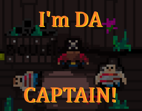 I'm DA CAPTAIN! Game Cover