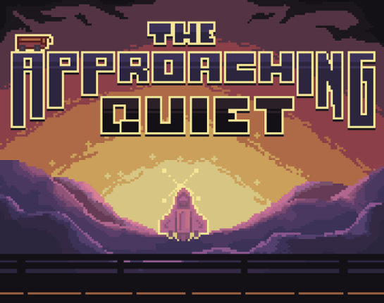 The Approaching Quiet Game Cover
