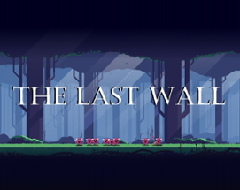 THE LAST WALL Image