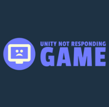 Unity Not Responding Game Image