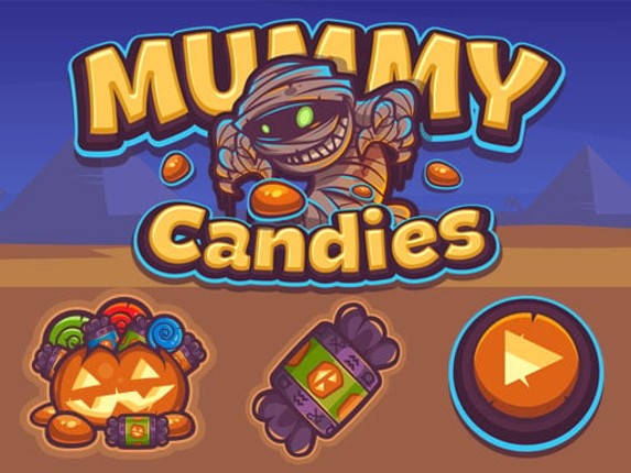 Mummy Candies | Fullscreen HD Game Game Cover