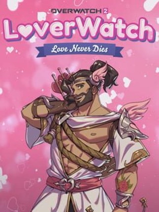 Overwatch 2: Loverwatch - Love Never Dies Game Cover