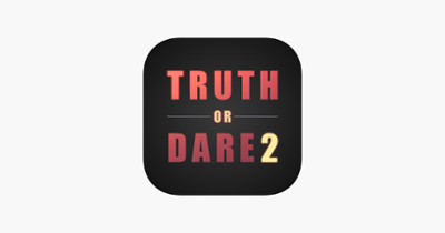 Truth or Dare 2 • Party Game Image