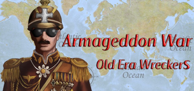 Armageddon War:Old Era Wreckers / 大鏖战:旧时代的残党 Game Cover