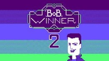 Bob Winner 2 Image