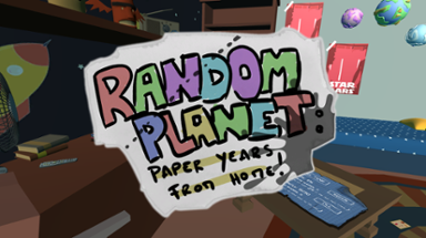 Random Planet: Paper Years from Home. Image