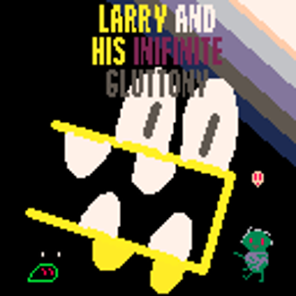 Larry And His Inifinite Gluttony (2024 GMTK JAM) Game Cover