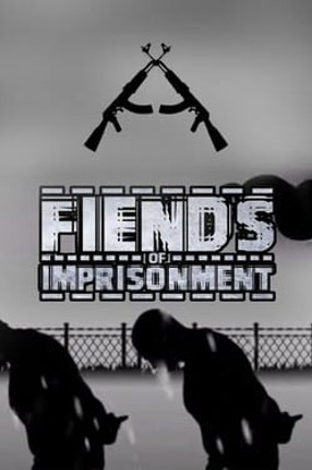 Fiends of Imprisonment Game Cover