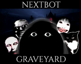 Nextbot Graveyard Image