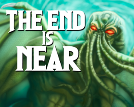 The end is near Image