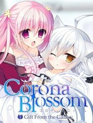Corona Blossom Vol.1 Gift From the Galaxy Game Cover