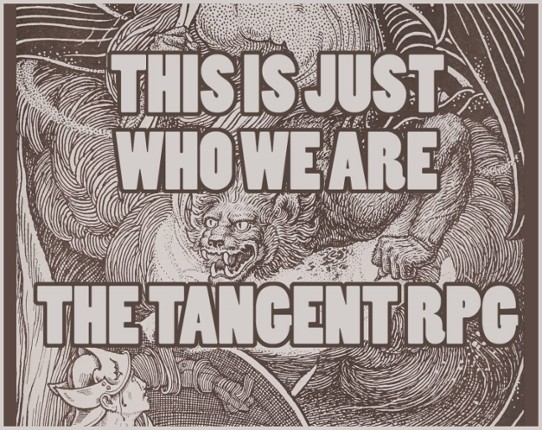This is Just Who We Are: The Tangent RPG Game Cover