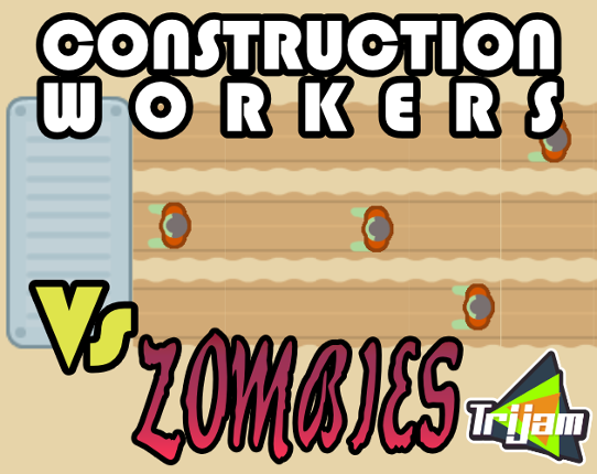 Construction Workers Vs Zombies Game Cover