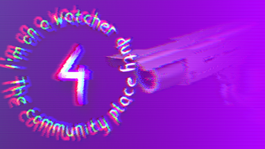 I'm on a watcher duty 4: The community place Image