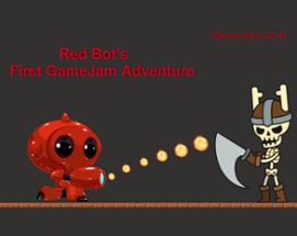 Red Bot's First GameJam Adventure Image