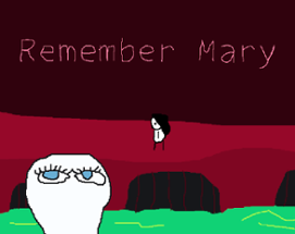 Remember Mary Image