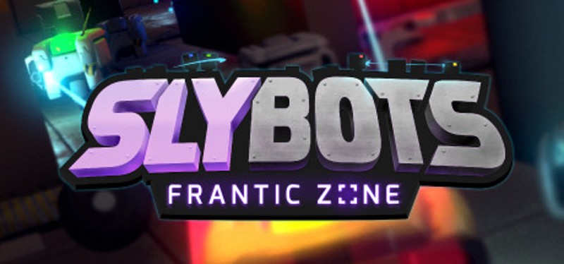 Slybots: Frantic Zone Game Cover
