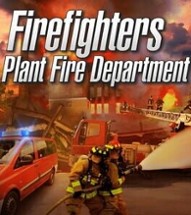 Firefighters: Plant Fire Department Image