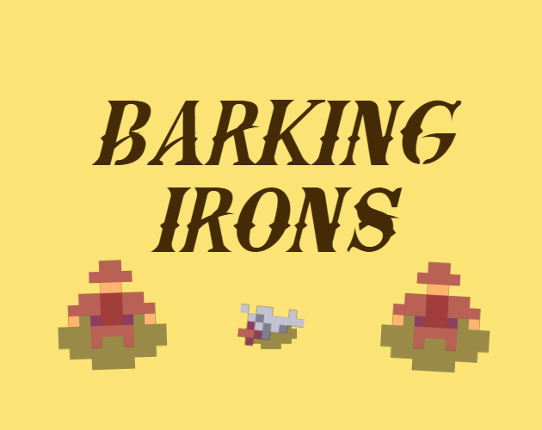 BARKING IRONS (Jam version) Game Cover