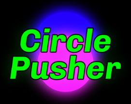 Circle Pusher Image