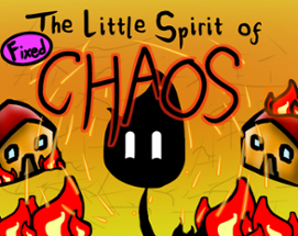 The Little Spirit of Chaos - FIXED Image